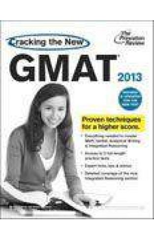 Cracking The New GMAT 2013 Edition