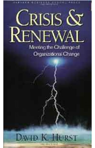 Crisis and Renewal: The History of a Great Railroad: Meeting the Challenge of Organizational Change