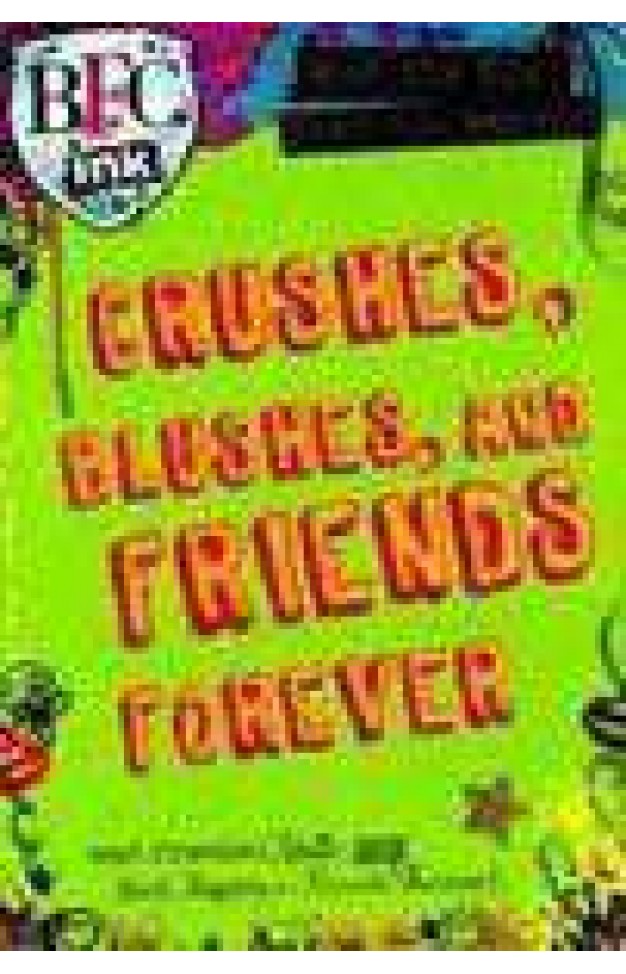 Crushes Blushes And Friends Forever