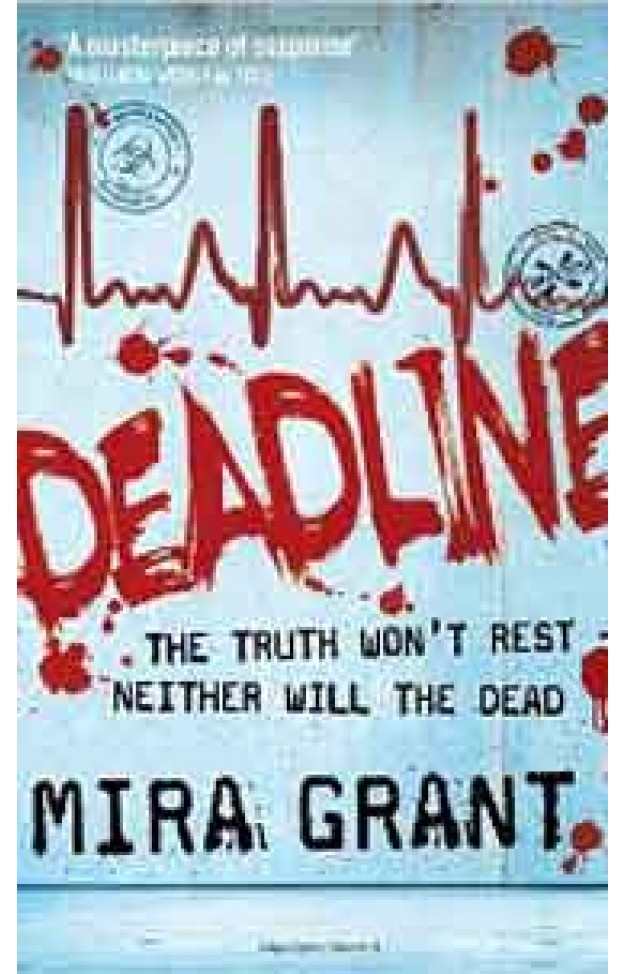 Deadline Newsflesh Trilogy    