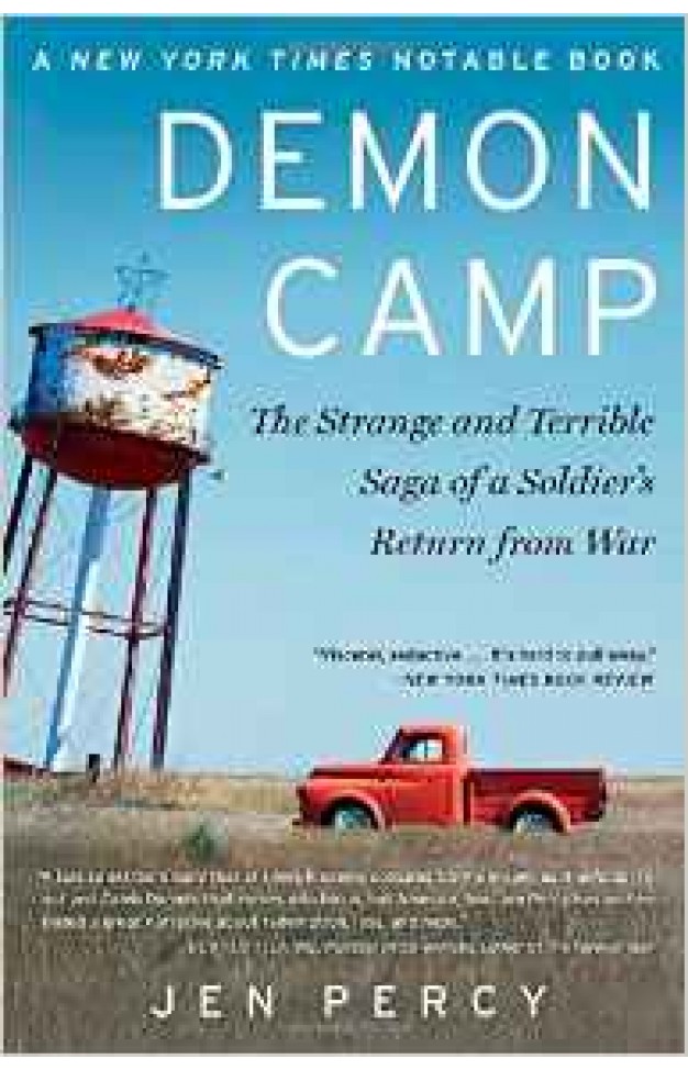 Demon Camp: The Strange and Terrible Saga of a Soldiers Return from War