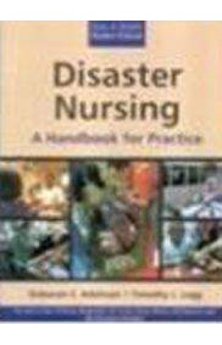 Disaster Nursing: A Handbook for Practice -