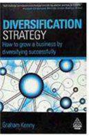 Diversification StrategyHow to grow a busineby diversifying successfully