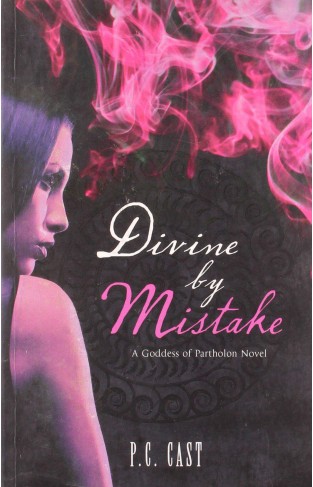 Divine by Mistake A Goddess of Partholon Book MIRA