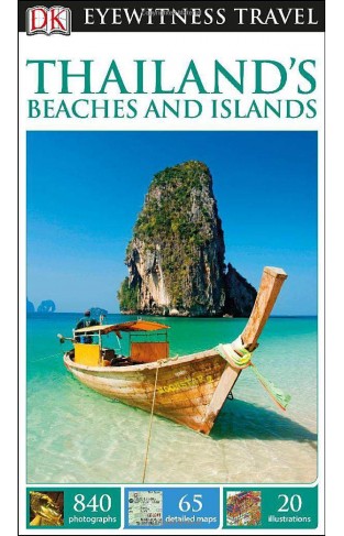 DK Eyewitness Travel Guide: Thailands Beaches & Islands