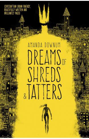 Dreams of Shreds and Tatters -