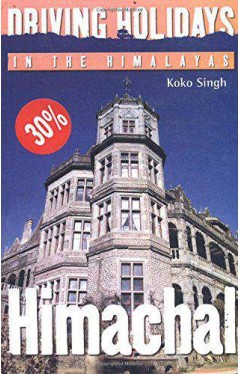 Driving Holidays in the Himalayas Himachal