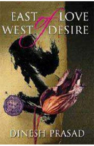 East of Love West of Desire -