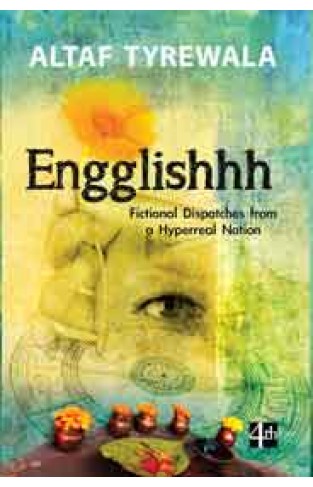 Engglishhh Fictional Dispatches from a Hyperreal Nation