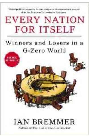 ery Nation for Itself Winners and Losers in a G Zero World        