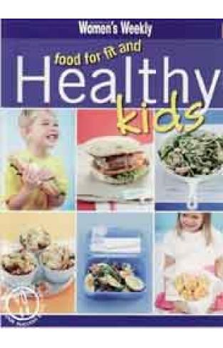 Essential Food for Fit and Healthy Kids