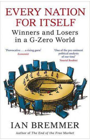 Every Nation for Itself: Winners and Losers in a GZero World