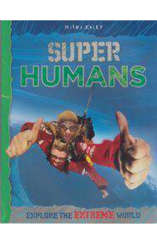 Explore Your World Super Humans