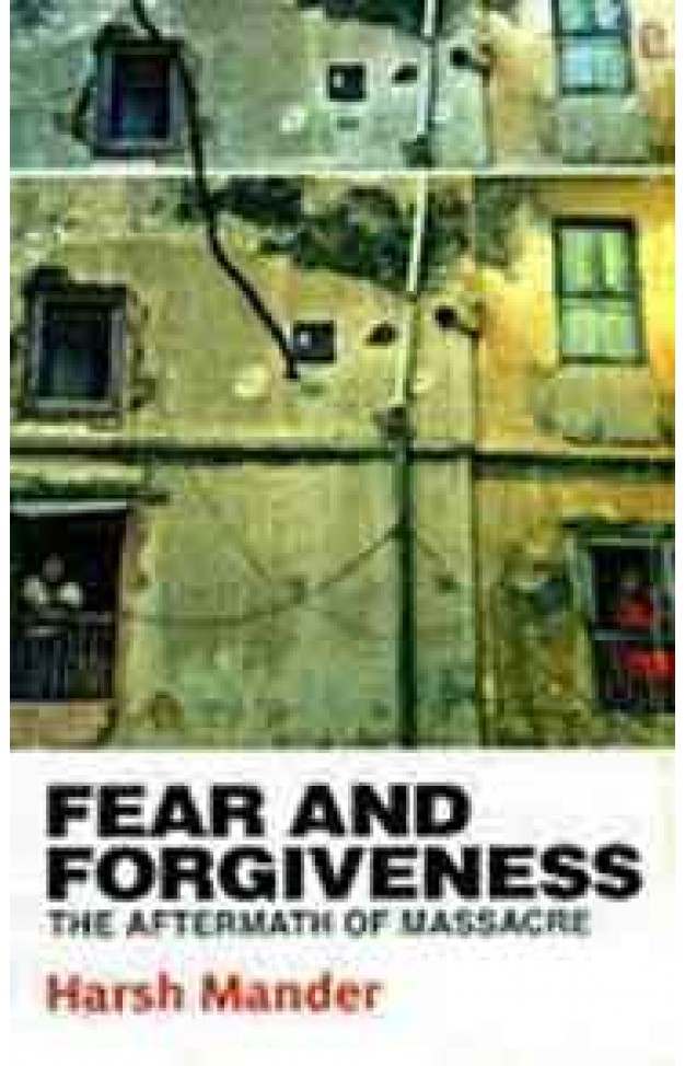 Fear and Forgiveness: The Aftermath of Massacre