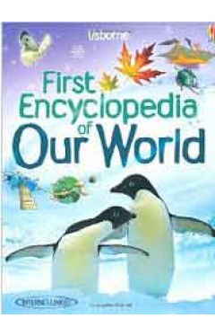 First Encyclopedia of Our World  (Usborne First Encyclopaedias)  - 