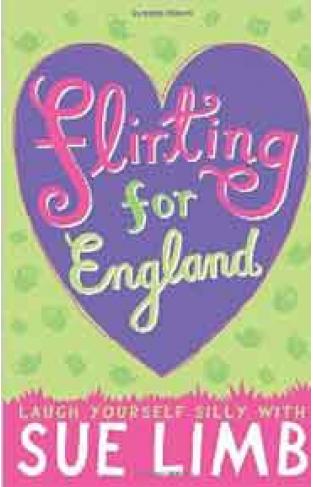 Flirting for England    Laugh Yourself Silly With Sue Limb