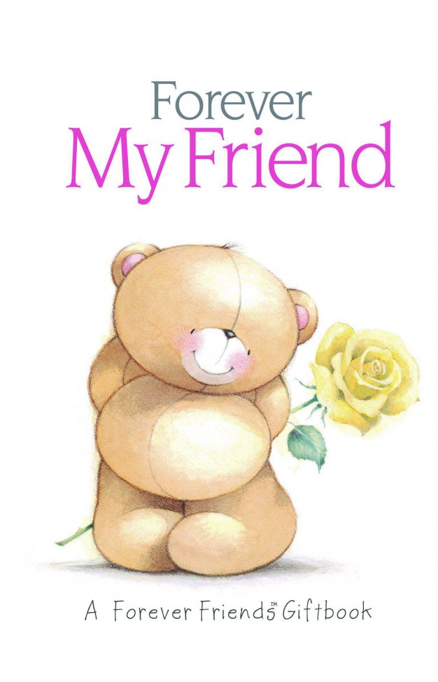 Forever My Friend Forever Friends