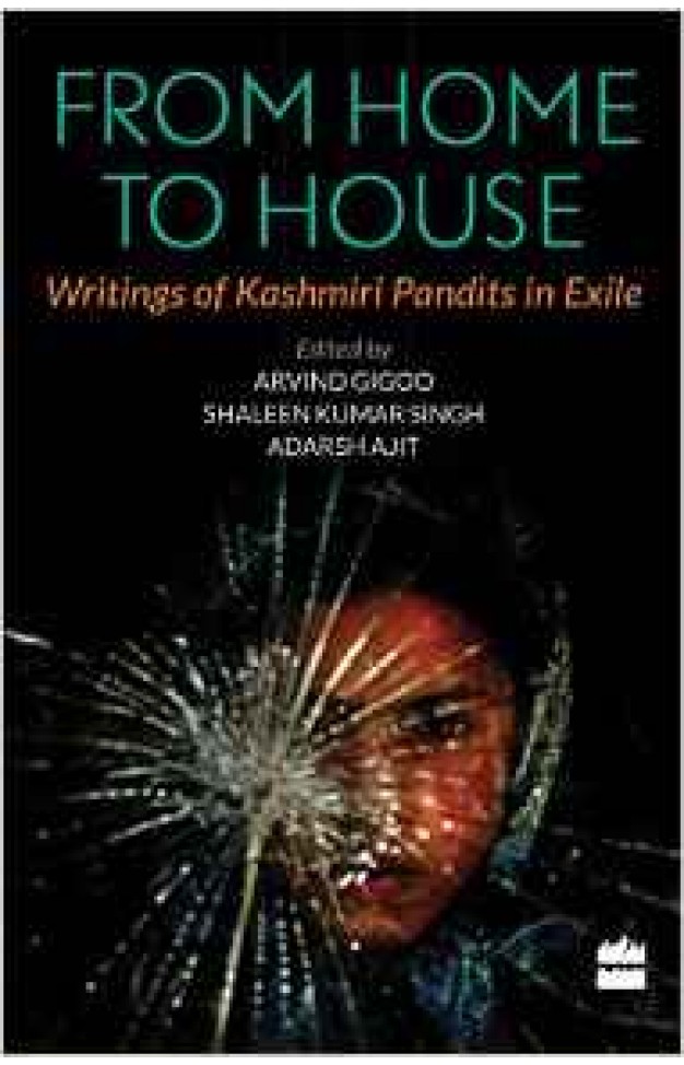 From Home to House: Writings of Kashmiri Pandits in Exile