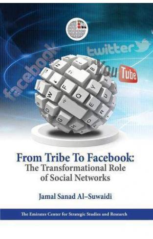 From Tribe to Facebook: The Transformational Role of Social Networks
