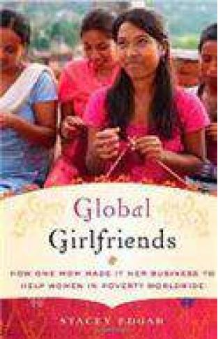 Global Girlfriends: How One Mom Made It Her Business To Help Women In Poverty Worldwide