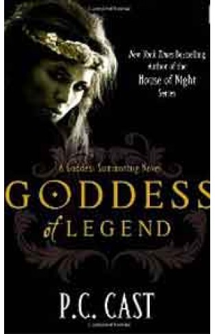 Goddess Of Legend: A Goddess Summoning Novel     B Format