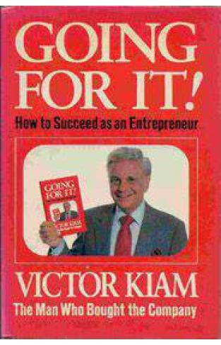 GOING FOR IT! HOW TO SUCCEED AS AN ENTREPRENEUR 