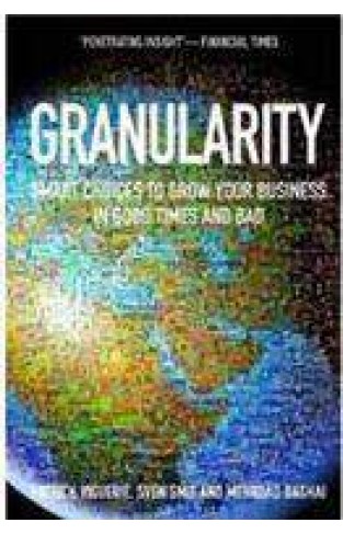 Granularity Smart Choices To Grow your BusineIn Good And bad Times