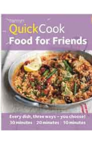 Hamlyn Quick Cook: Food For Friends
