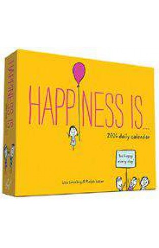 Happiness Is    2016 Daily Calendar
