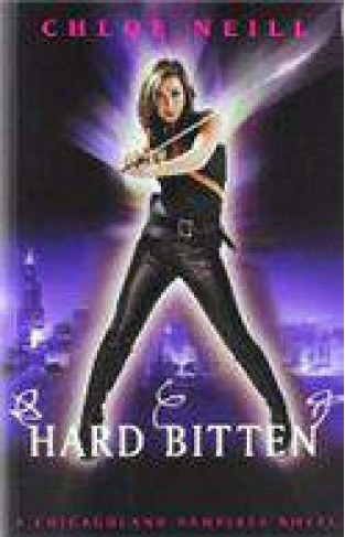 Hard Bitten: A Chicagoland Vampires Novel Chicagoland Vampires Series