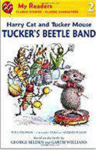 Harry Cat And Tucker Mouse: Tuckers Beetle Band My Readers
