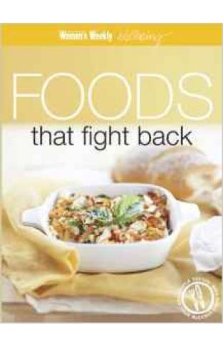 Health Eating - Foods That Fight Back 