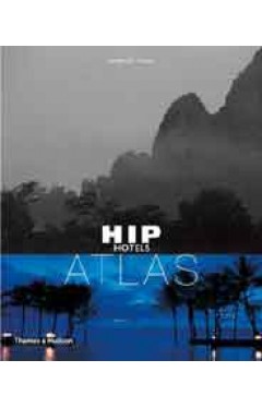Hip Hotels Atlas