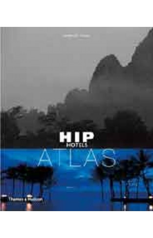 Hip Hotels Atlas