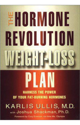 Hormone Revolution Weightloss Plan: Harness the Power of Your Fatburning Hormones