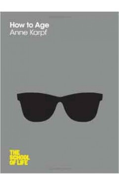 How to AgeSchool of Life