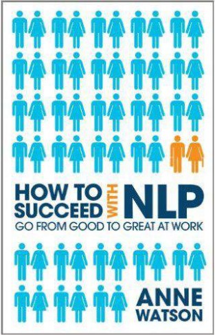 How To Sueed With NLP Go From Good To Great At Work  