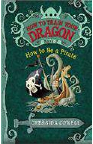 How to Train Your Dragon Book 2 How to Be a Pirate
