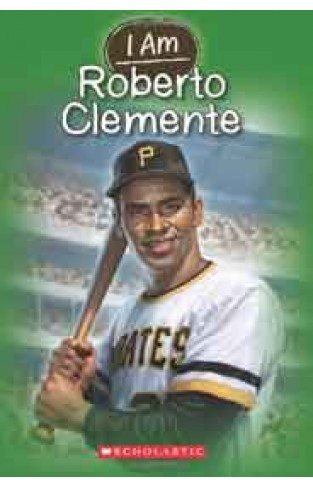 I Am 8 Roberto Clemente