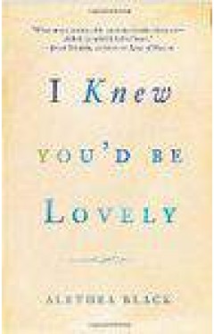 I Knew Youd Be Lovely