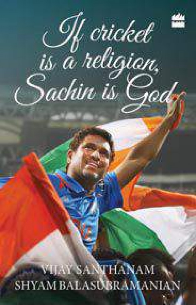 If Cricket Is A Religion Sachin Is God 