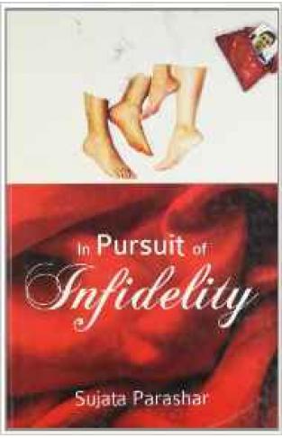In Pursuit Of Infidelity