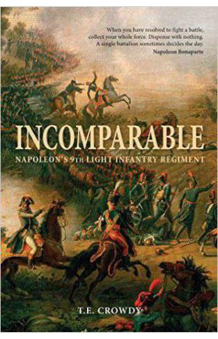 Incomparable: Napoleons 9th Light Infantry Regiment General Military
