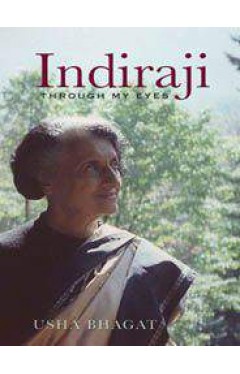 Indiraji: Through My Eyes