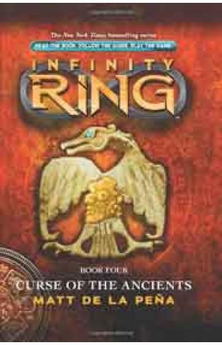 Infinity Ring Book 4 Curse of the Ancients