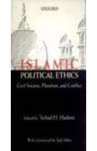 Islamic Political Ethics:Civil Society Pluralism &.. (RP Book)