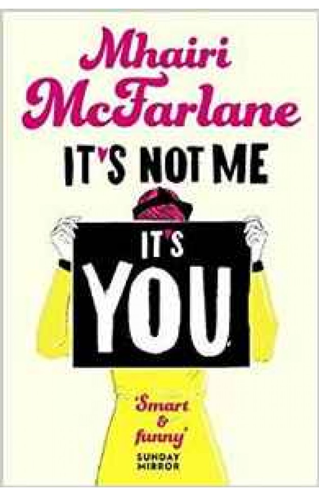 Its Not Me, Its You -