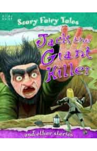 Jack the Giant Killer and Other Stories Scary Fairy Stories