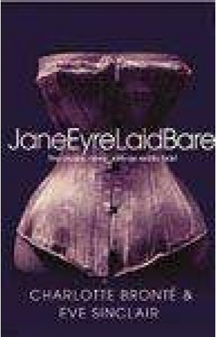 Jane Eyre Laid Bare 