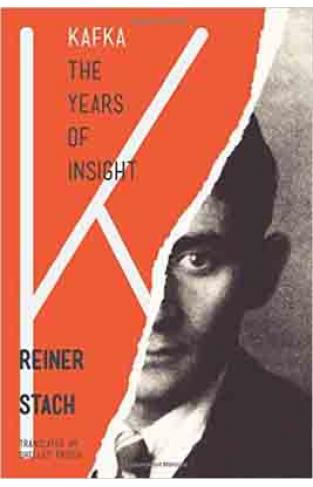 Kafka The Years of Insight